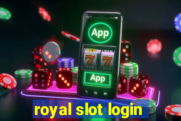 royal slot login