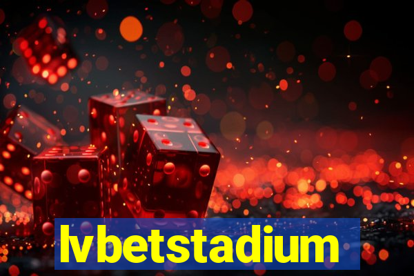 lvbetstadium