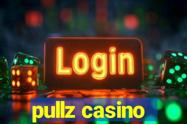 pullz casino