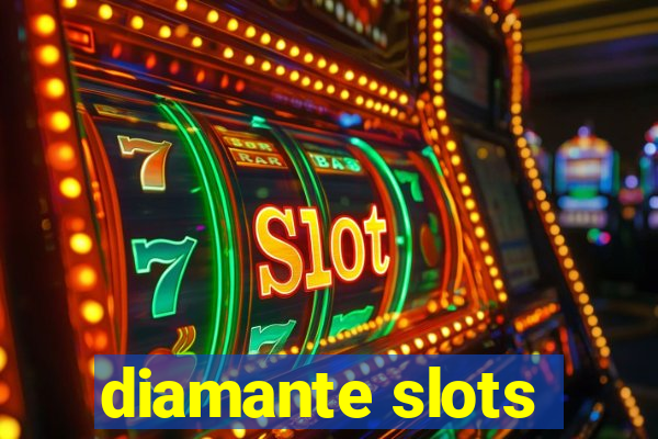 diamante slots