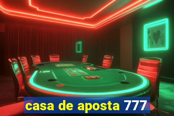 casa de aposta 777