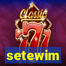 setewim