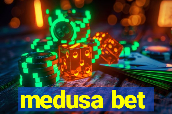 medusa bet