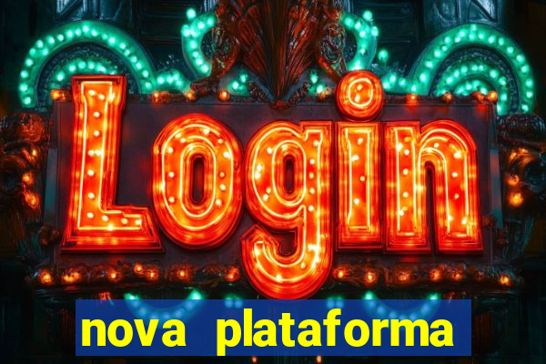 nova plataforma jogo do tigre