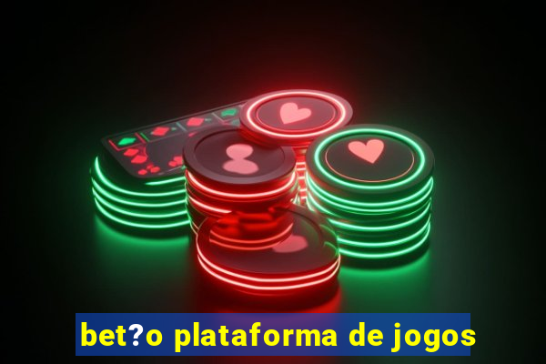 bet?o plataforma de jogos