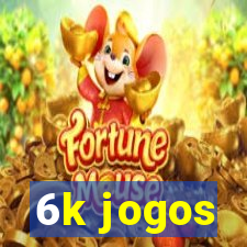 6k jogos