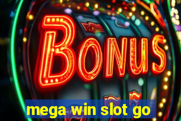 mega win slot go