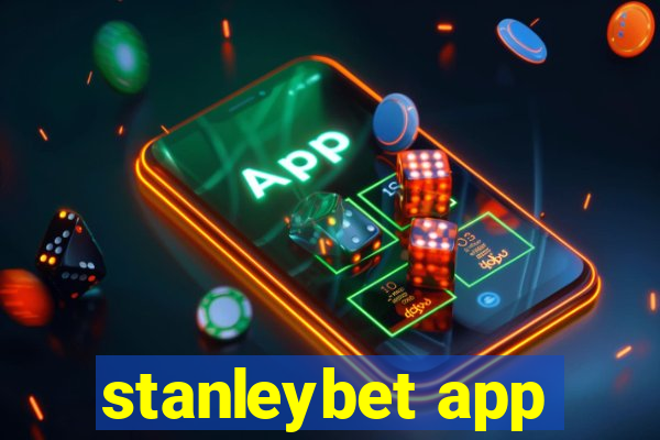 stanleybet app