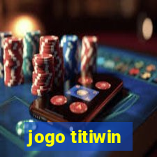 jogo titiwin