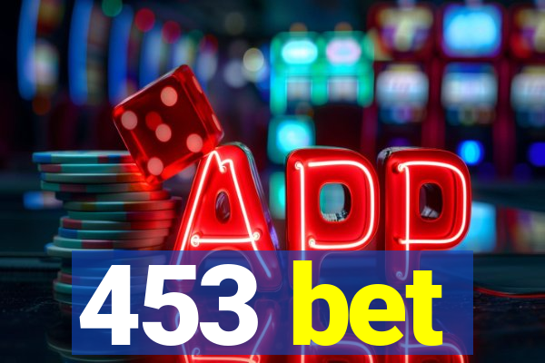 453 bet