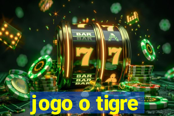 jogo o tigre