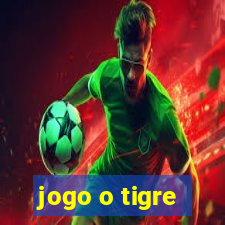 jogo o tigre