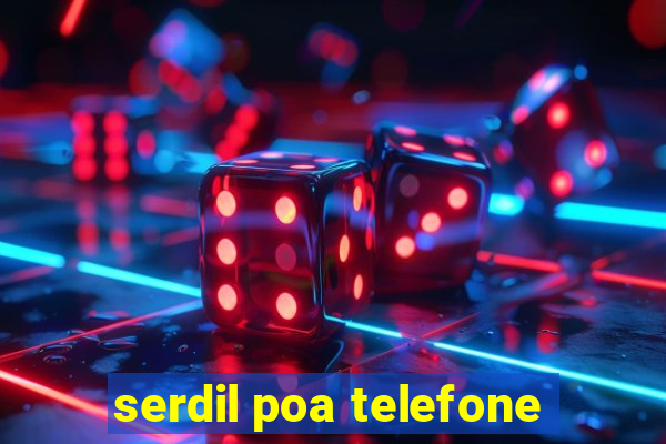 serdil poa telefone