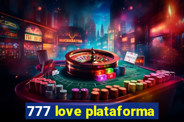 777 love plataforma