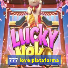 777 love plataforma