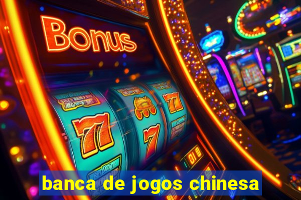 banca de jogos chinesa