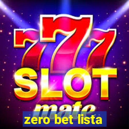 zero bet lista