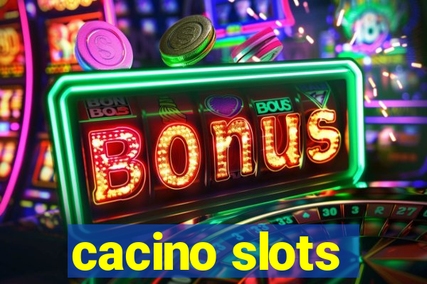 cacino slots