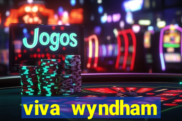 viva wyndham fortuna beac