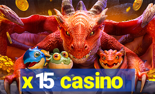 x15 casino