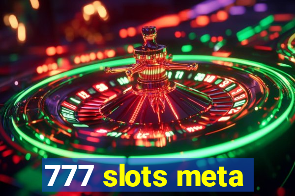 777 slots meta