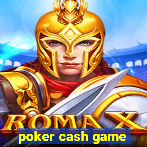 poker cash game