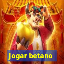 jogar betano