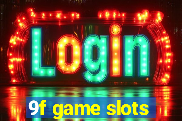 9f game slots