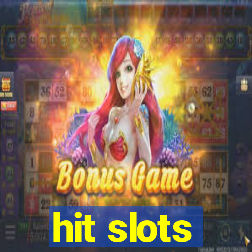 hit slots