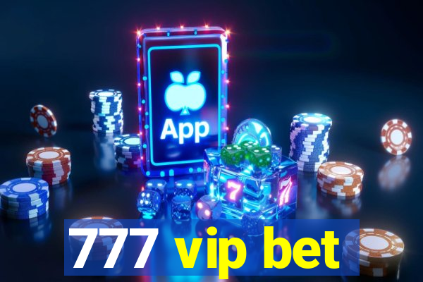 777 vip bet