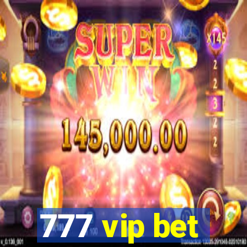 777 vip bet