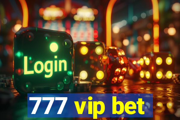 777 vip bet