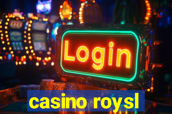 casino roysl