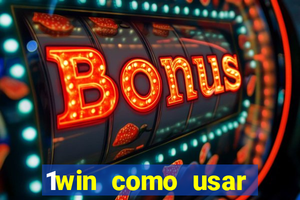 1win como usar bono de casino