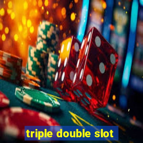 triple double slot