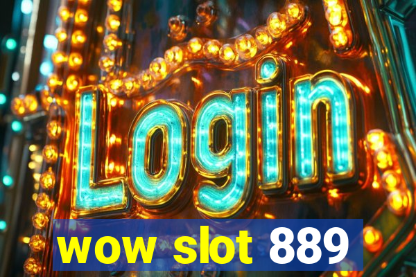 wow slot 889