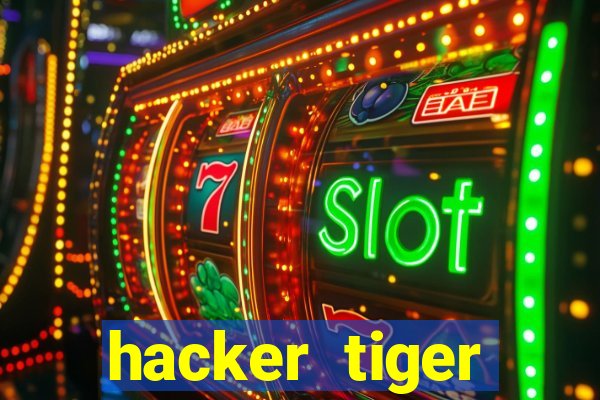 hacker tiger fortune download