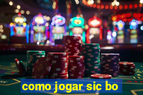 como jogar sic bo