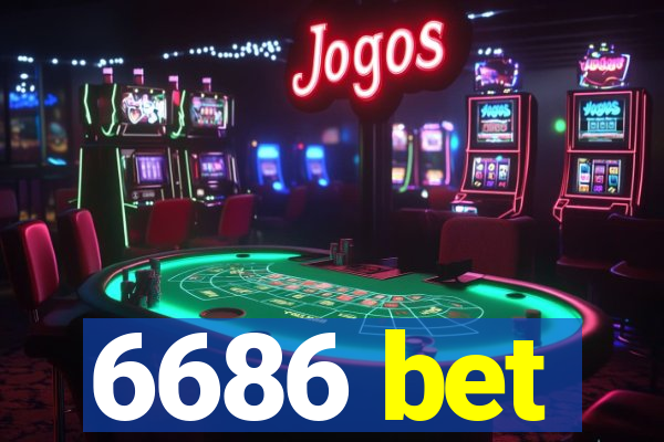 6686 bet