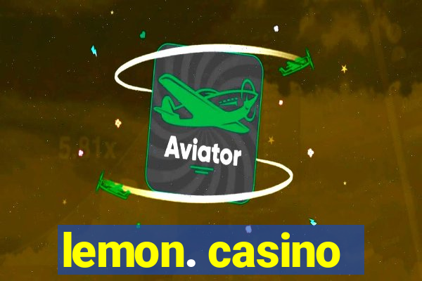 lemon. casino