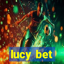 lucy bet