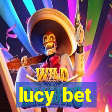 lucy bet