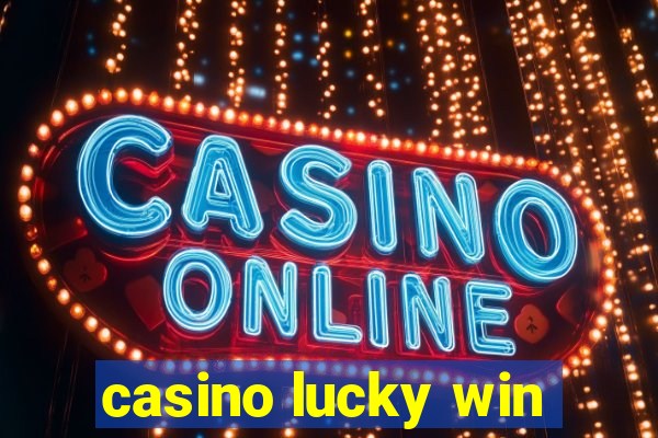 casino lucky win