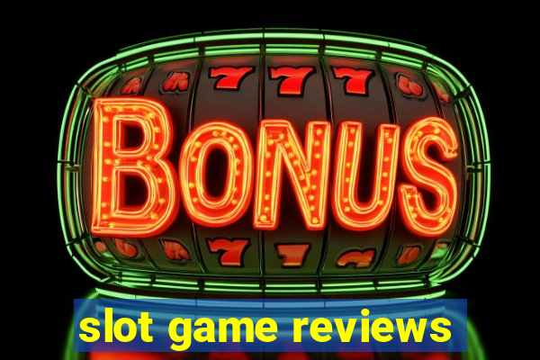 slot game reviews