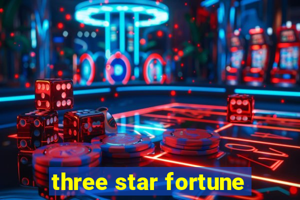 three star fortune