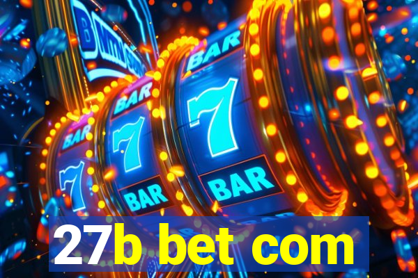 27b bet com