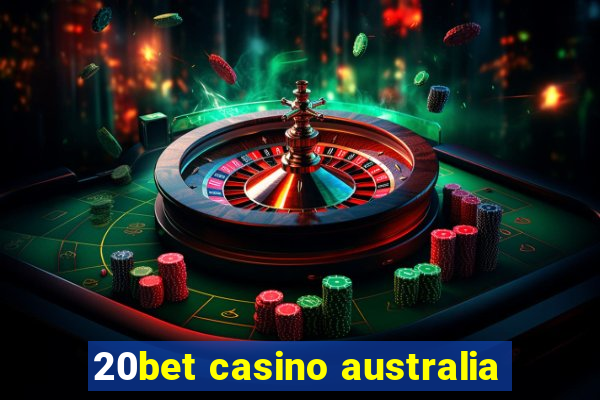 20bet casino australia