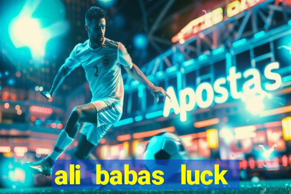 ali babas luck megaways slot