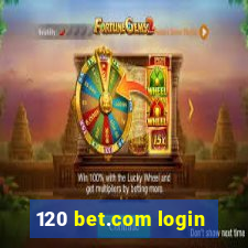 120 bet.com login