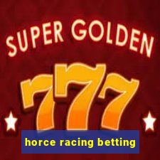 horce racing betting